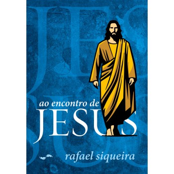 Ao Encontro De Jesus