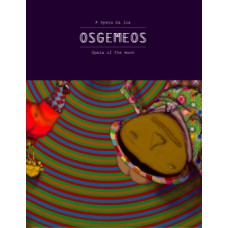 Osgemeos: A ópera Da Lua / Opera Of The Moon