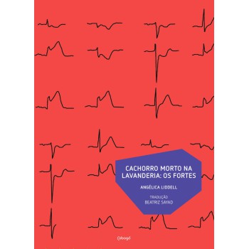 Cachorro Morto Na Lavanderia: Os Ortes