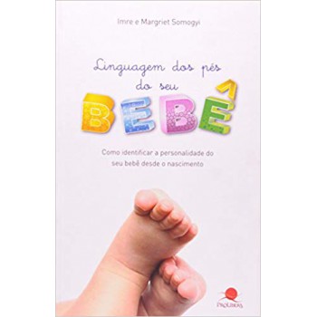 Linguagem Dos Pes Do Seu Bebe