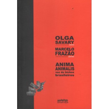Anima Animalis - Voz De Bichos Brasileiros: Poesia: Nove Hai-kais E Um Poema Longo