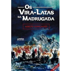 Os Vira-latas Da Madrugada