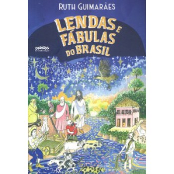 Lendas E ábulas Do Brasil