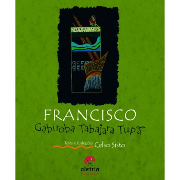 Francisco Gabiroba Tabajara Tupã