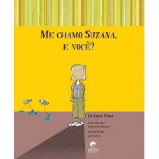 Me Chamo Suzana, E Você?