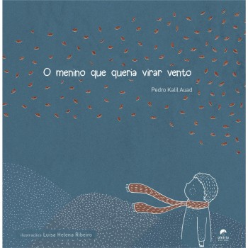 O Menino Que Queria Virar Vento