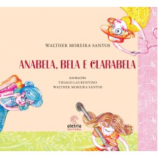 Anabela, Bela E Clarabela