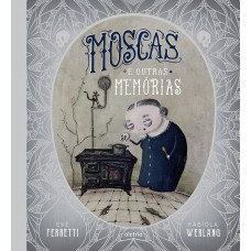 Moscas E Outras Mem-rias