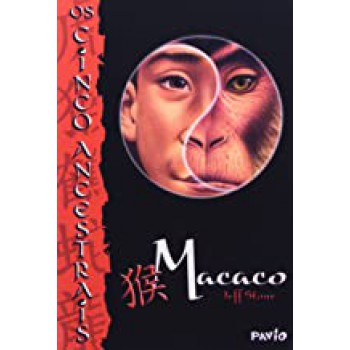 Cinco Ancestrais, Os Vol. 2 - Macaco