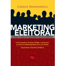 Marketing Eleitoral: O Passo A Passo Do Nascimento De Um Candidato