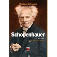 Schopenhauer E Os Anos Mais Selvagens Da Filosofia