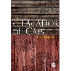 Laçador De Cães, O