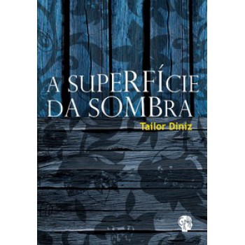 Superfície Da Sombra, A