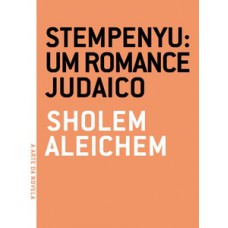 Stempenyu: Um Romance Judaico: Um Romance Judaico