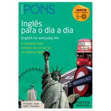 Inglês Para O Dia A Dia: A Maneira Mais Simples De Iniciar-se No Idioma Inglês