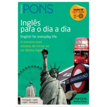 Inglês Para O Dia A Dia: A Maneira Mais Simples De Iniciar-se No Idioma Inglês