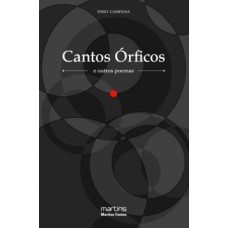 Cantos órficos: E Outros Poemas