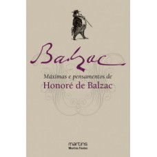 Máximas E Pensamentos De Honoré De Balzac