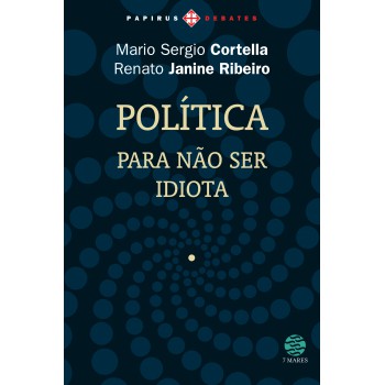 Política: Para Não Ser Idiota