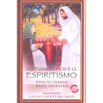 Os Evangelhos E O Espiritismo