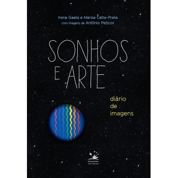 Sonhos E Arte: Diário De Imagens