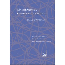 Mandrágoras, Clínica Psicanalítica: Freud E Winnicott