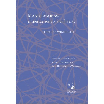 Mandrágoras, Clínica Psicanalítica: Freud E Winnicott