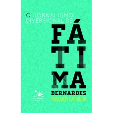 O Jornalismo Diversional De Fátima Bernardes