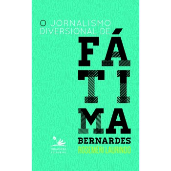 O Jornalismo Diversional De Fátima Bernardes