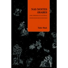 NAS NOITES ÁRABES: UMA CARAVANA DE HISTÓRIAS