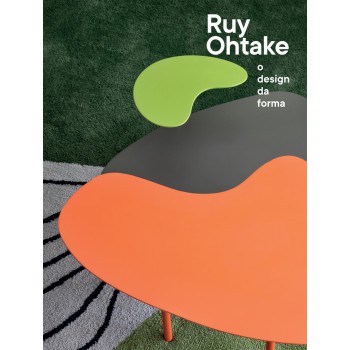 Ruy Ohtake: O Design Da Forma