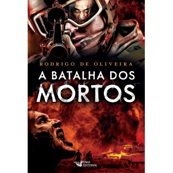 A Batalha Dos Mortos Vol. 02