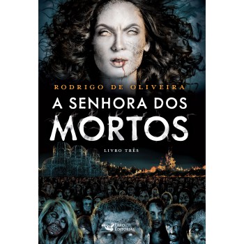 A Senhora Dos Mortos Vol. 03