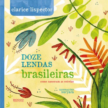 Doze Lendas Brasileiras: Como Nasceram As Estrelas