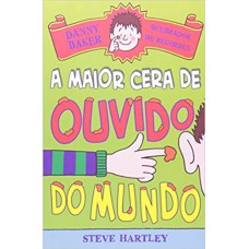 DANNY BAKER 4 - QUEBRADOR DE RECORDES - A MAIOR CERA DE OUVIDO DO MUNDO