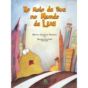 No Meio Da Rua No Mundo Da Lua