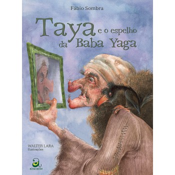 Taya E O Espelho Da Baba Yaga