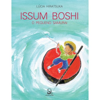 Issum Boshi - O Pequeno Samurai