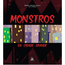 Monstros Da Cidade Grande