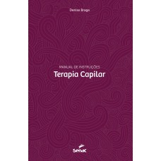 Terapia Capilar: Manual De Instruções