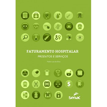 Faturamento Hospitalar: Produtos E Serviços