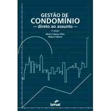 Gestão De Condomínio: Direto Ao Assunto