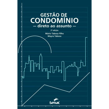 Gestão De Condomínio: Direto Ao Assunto