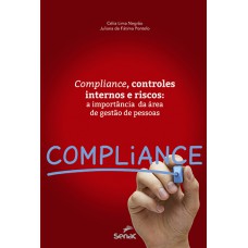 Compliance, Controles Internos E Riscos: A Importância Da Area De Gestão De Pessoas