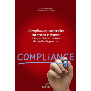 Compliance, Controles Internos E Riscos: A Importância Da Area De Gestão De Pessoas