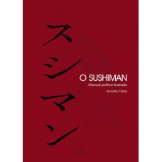 O Sushiman Manual Prático Ilustrado