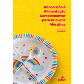 Introdução à Alimentação Complementar Para Crianças Alérgicas