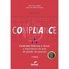 Compliance, Controles Internos E Riscos: A Import?ncia Da área De Gestão De Pessoas Compliance, Controles Internos E Riscos: A Import?ncia Da área De Gestão De Pessoas