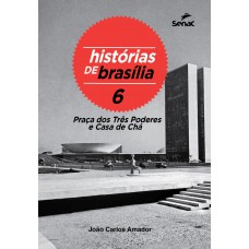 Histórias De Brasília - Volume 6: