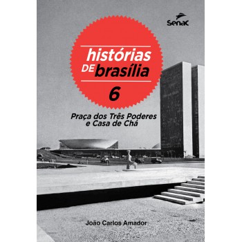 Histórias De Brasília - Volume 6: